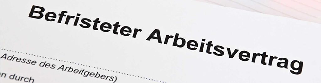 Befristeter Arbeitsvertrag